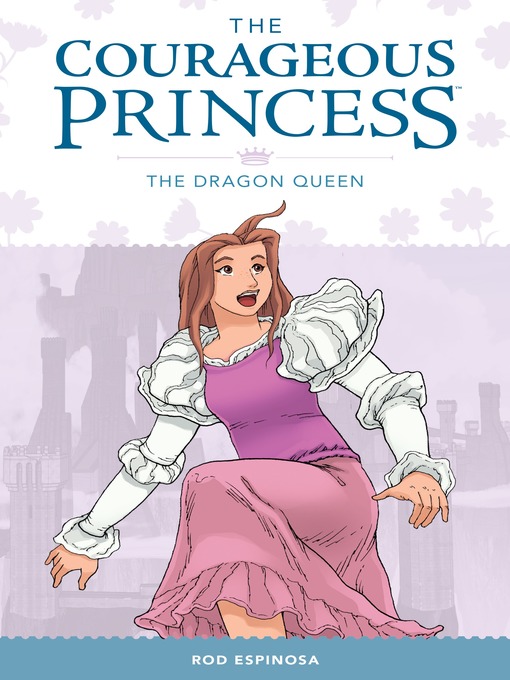 Title details for The Courageous Princess (2015), Volume 3 by Rod Espinosa - Available